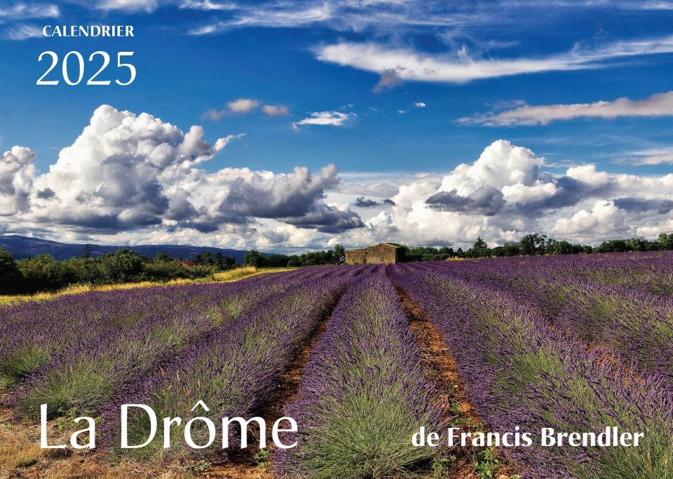 Calendrier photo la Drôme 2025 de Francis Brendler